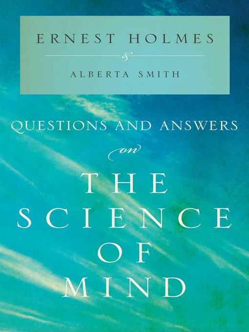 Title details for Questions and Answers on the Science of Mind by Ernest Holmes - Available